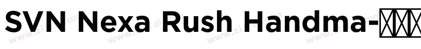 SVN Nexa Rush Handma字体转换